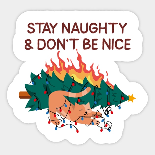 Stay Naughty & don't be Nice, Cat Christmas Sticker by Kamran Sharjeel